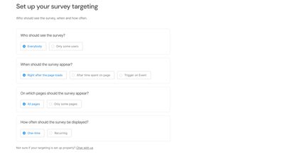 Target the audience by user attribute conditions and trigger surveys by events. Schedule recurring surveys.