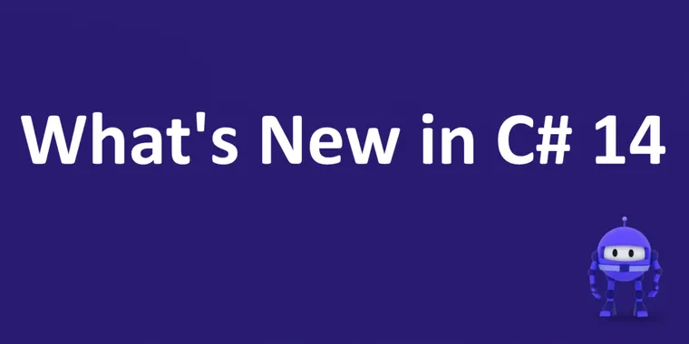 C# 14 arrives: extension members and cleaner syntax lead the update image