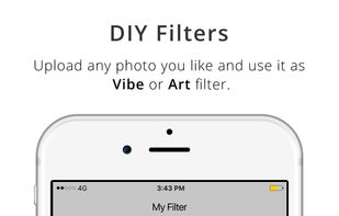 Upload your own filters and use as art or vibe