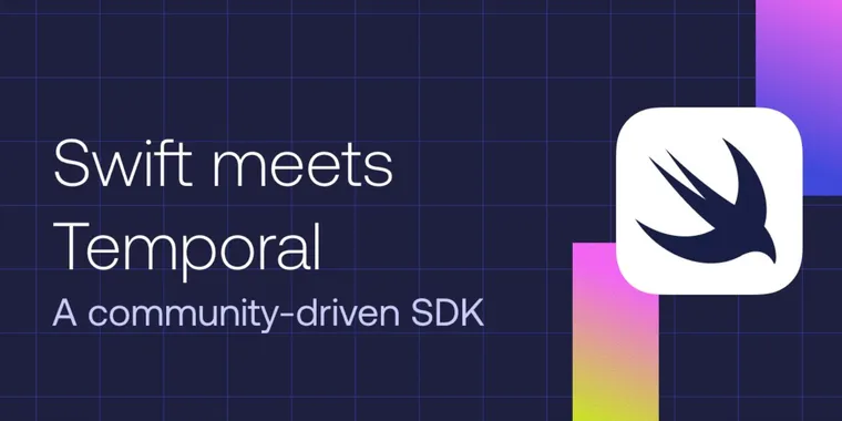 Temporal Swift SDK brings open source workflow orchestration to Swift image