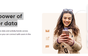 Connect with your users in the moments that matter most, with real time analysis of user data collection.
You'll always know your user's device type, their location, what they purchase, their activities, and all their important life moments.