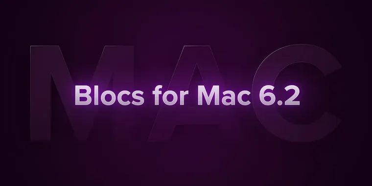 Blocs 6.2 for Mac adds stacked containers, enhanced preview mode, and FTP manager updates