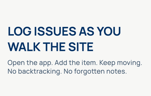 Create punch list items in seconds while walking the jobsite.