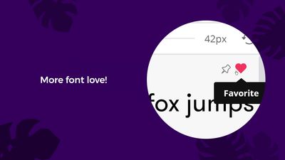 Like fonts, because, we both know, you like them ;)