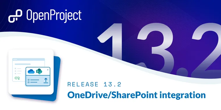 OpenProject 13.2 has been released with OneDrive/SharePoint integration and more image