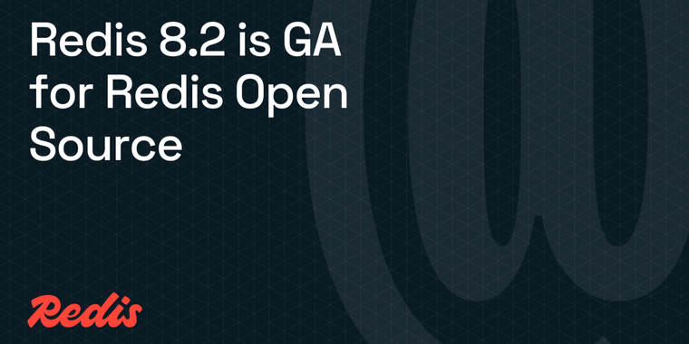 Redis 8.2 released with performance boosts, new streams data structure commands, and more image