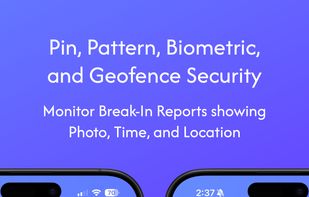 Secure the app in 4/6 pin, pattern, OTP 2FA, biometric, and geofence.