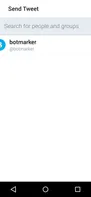 Send the tweet to @botmarker