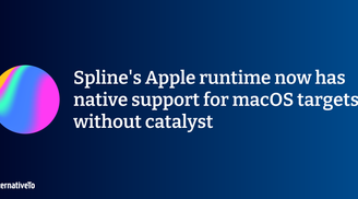 Spline's Apple runtime now has native support for macOS targets without catalyst image