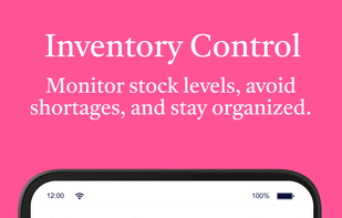 Inventory stock management, get low stock reminders and more.