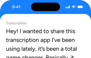 Transcribe - See every word appear instantly.
