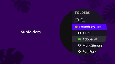 Add as many folders and subfolders as you want!