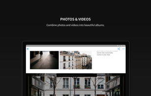Combine photos and videos into beautiful albums.
