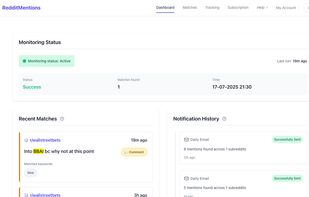 RedditMentions automatically searches your keywords in your subreddits every 30 mins, 24/7 for your matches.