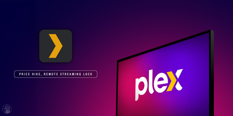 Plex raises subscription prices up to 75% and locks remote streaming behind a paywall image