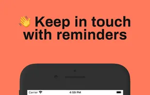Reminders to keep in touch