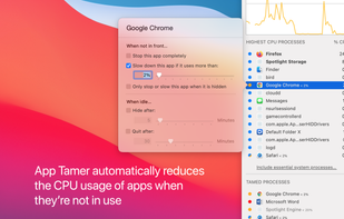 App Tamer automatically reduces the CPU usage of apps when they're not in use.