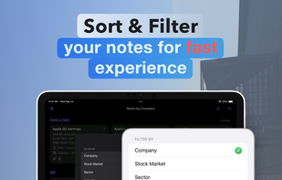 Arrange Your Notes with Custom Filters

Filter and sort notes by company, stock market, sector, industry, or currency to focus on what’s most important.