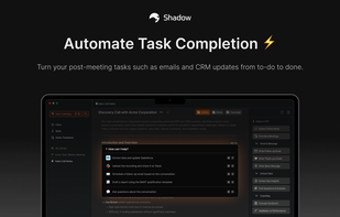 Shadow - Botless Meeting Assistant screenshot 1