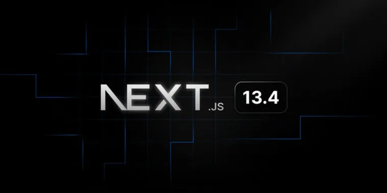 Next.js 13.4 marks stability for App Router and adds support for Server Actions image