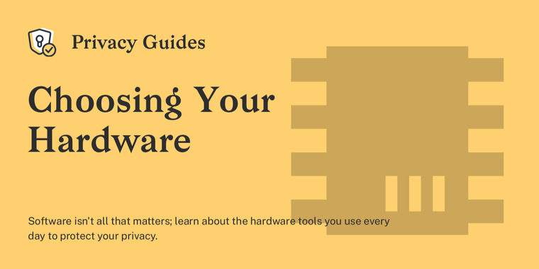  Privacy Guides adds new hardware recommendations section for enhanced privacy protection image
