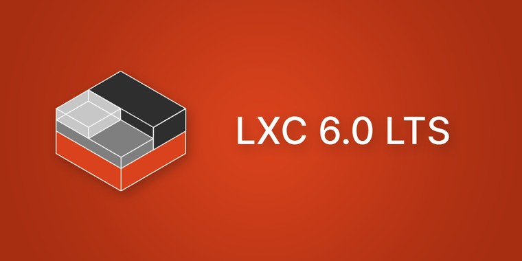 LXC 6.0 LTS has been released with new features, improvements, and support until 2029 image