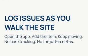 Create punch list items in seconds while walking the jobsite.