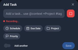 Quick add tasks (with text or voice recordings)