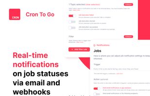 Configure email notifications to inform team members anytime a job fails or resumes successful operation. Additionally, use real-time webhook notifications to activate events in other applications upon job start, completion, or failure.