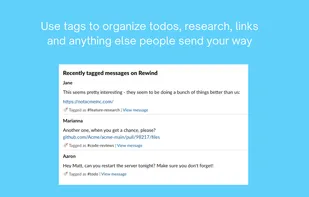 Use tags to organize todos, work-related research, links to read later and more
