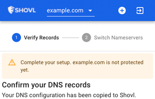 Shovl copies over all your DNS records and speeds up the setup process. From sign up to complete setup can be done in 5 minutes!