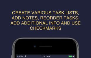CREATE VARIOUS TASK LISTS,
ADD NOTES, REORDER TASKS, ADD ADDITIONAL INFO AND USE CHECKMARKS