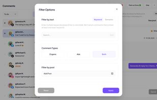 The Filter Options page lets you refine your moderation view by keywords or semantic search, separate organic from ad comments, and filter interactions by date or specific posts — giving you full control to quickly find and reply to the most relevant conversations.
