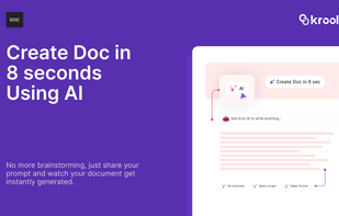 Documents - Create documents in less than 8 seconds with Kroolo. Docs can be instantly created, collaborated with teams. You can chat with the Doc to refine the contents.