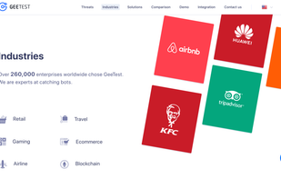Over 260,000 enterprises worldwide chose GeeTest. We are experts at catching bots.
