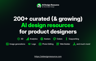 200+ curated AI Design Resource for Product Designers. AI Design Resource makes it easier for you to easily find high quality design tools which can help you save times and increase your work efficiency, allowing you to focus on more important tasks.