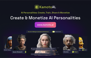 Kamoto.AI is revolutionizing the AI landscape by enabling users to create, train, and monetize bespoke AI personalities while offering celebrities & influencers the chance to license authentic AI replicas of themselves for an innovative, interactive, and monetizable experience.
Kamoto.AI also offers the APIs for these AI personalities to seamlessly integrate celebrity-licensed AI replicas into other websites, apps & games for an authentic, interactive experience and celebrity monetization.
