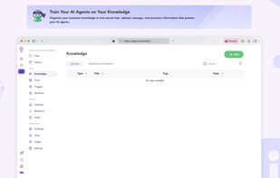 Train Your AI Agents on Your Knowledge:
Organize your business knowledge in one secure hub. Upload, manage, and structure information that powers your AI agents.