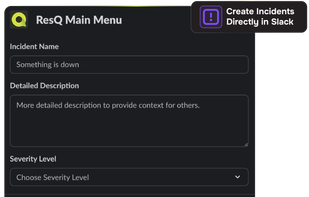 Resolve incidents faster with our intuitive Slack integration, enabling your team to collaborate in real-time and keep everyone informed throughout the process.