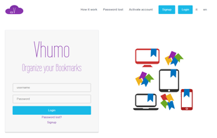Vhumo comes to your aid, a Bookmark Manager that through a free account, allows you to organize your favorite websites (bookmarks) in personal folders making them accessible in the cloud from any device is from anywhere in the world you are.