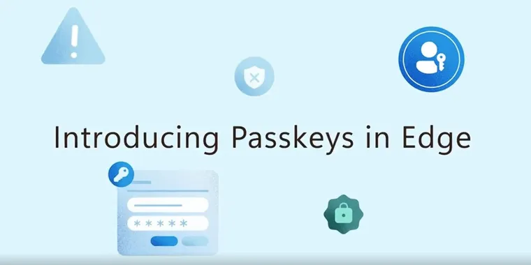 Microsoft introduces Passkeys support on Edge for passwordless sign-ins on Windows