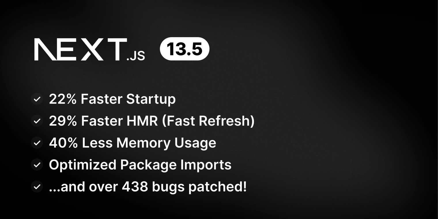 Next.js 13.5 released with enhanced local development performance and bug fixes image
