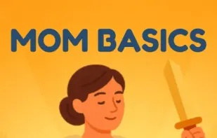 Mom basics - level up your mom game