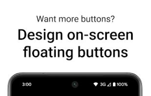 Whant more buttons ?
Design on-screen floating buttons