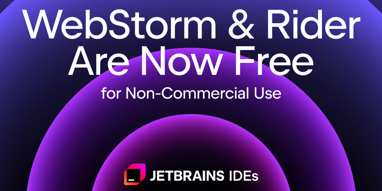 JetBrains is making WebStorm and Rider IDEs free for non-commercial use