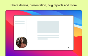 Share demos, presentations, bug reports and more