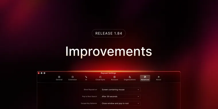 Raycast v1.84.9 adds a customizable Escape key, improved disk management, clipboard & more image