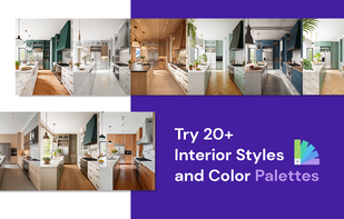 More than 20+ interior design styles with multiple color palettes