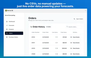No CSVs, no manual updates just the order data powering your forecasts