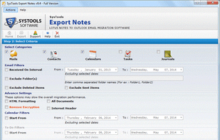 Select the criteria’s such as contacts,emails,calendars,tasks, journals along with special email filters to define the data to be retained while performing the migration process.